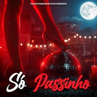 Só Passinho - Single - Vulgo Marcinho, MC Edisinho & VM no Beat