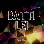 Batti Lei artwork