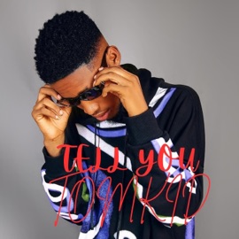 Tell You (Open Verse) Tomkid