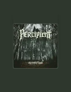 收听 Percipient、观看音乐视频、阅读小传、查看巡演日期等 ！