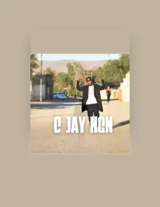 C Jay NGN सुनें, म्यूज़िक वीडियो देखें, बायो पढ़ें, दौरे की तारीखें और बहुत कुछ देखें!