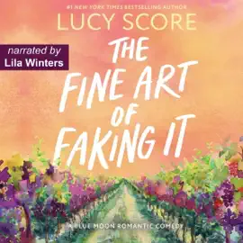 The Fine Art of Faking It: Blue Moon, Volume 6 (Unabridged)