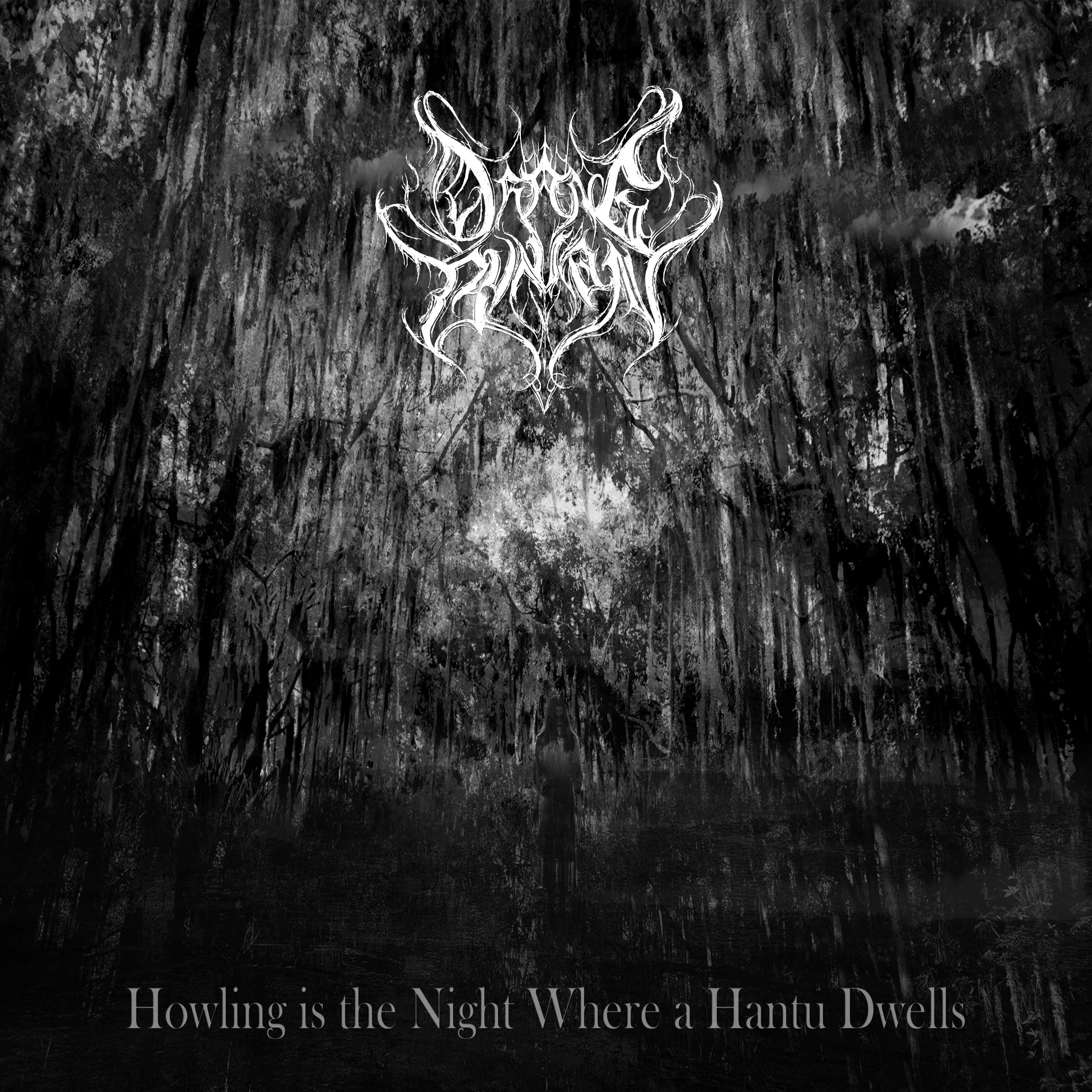 Howling is the Night Where a Hantu Dwells