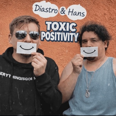 Toxic Positivity - EP