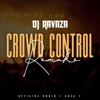 Crowd Control Remake - Single - DJ Ravaza RSA