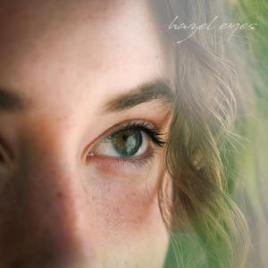 Hazel Eyes - Single