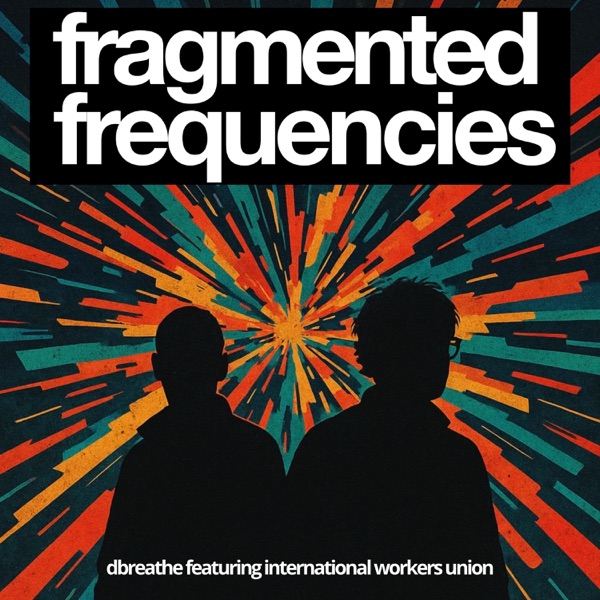 Fragmented Frequencies - EP