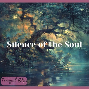 Silence of the Soul