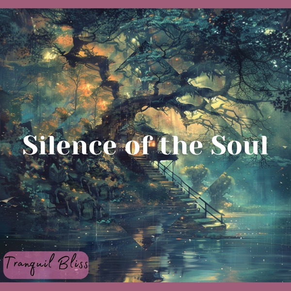 Silence of the Soul