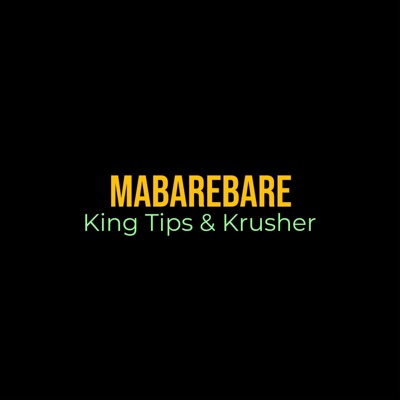SA Music - MABAREBARE (feat. King Tips & Krusher)