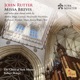 John Rutter Missa Brevis and other new choral works by Andrew Briggs Coxhead MacDonald MacMillan McDowall McGlade Moore Rooney Walker Weir