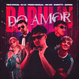 Barulin do Amor TEKÁ OFICIAL, DJ CZ, MC GW & Pedro Marçal