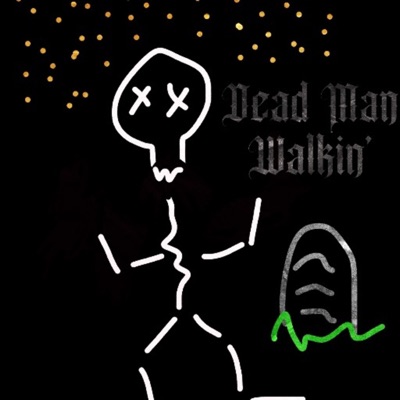 Dead Man Walkin' - EP