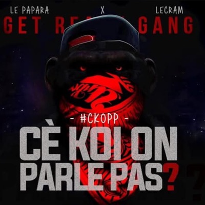 CKOPP (Cè Koi On Parle Pas?) (feat. Lecram) - Single
