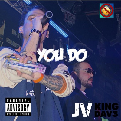 You Do (feat. KiNG DAV3) - Single
