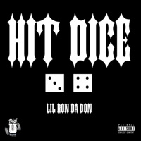 Hit Dice - Single - Lil Ron Da Don