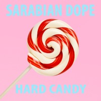 Hard Candy - Single - Sarabian Dope & Hazhe