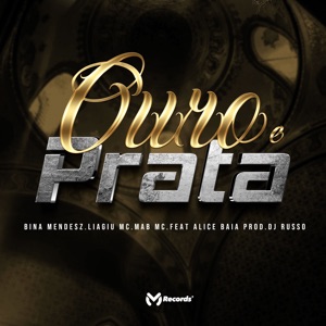 Ouro e Prata (feat. Alice Baia)