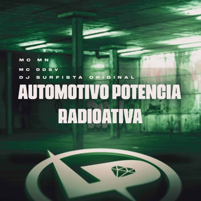 Automotivo Potência Radioativa - Single