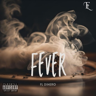 Fever (freestyle) (feat. FL Dinero) - Single