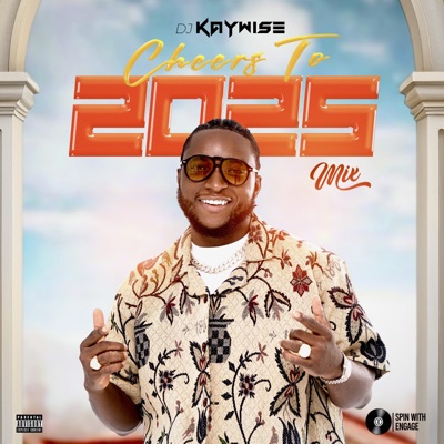 Cheers 2025: DJ Kaywise (DJ Mix)