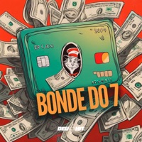 Bonde do 7 (feat. Mc Romântico & DJ BRENER ZN) - Single - MC VN Cria, MC 4R & DJ AMANDA ZO