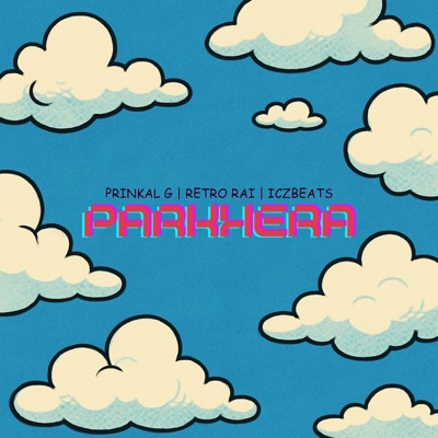 Parkhera (feat. Prinkal G) - Single
