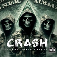 Crash (feat. Lil Demon & Dividends) - Single - TD