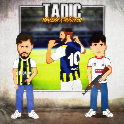 Tadi̇ç (feat. Avcı358)
