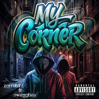 My Corner (feat. Swaggbay) - Single