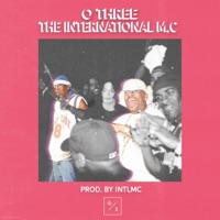 O Three (Single Version) - Single - The International M.C