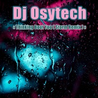 Thinking Bout You (Storm Remix) - Single - DJ Osytech