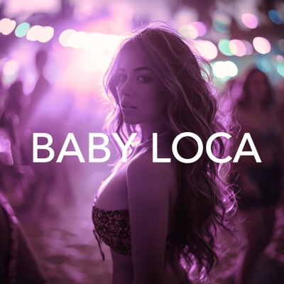 Baby Loca (Gata Mix) (feat. Fede Fuego) - Single