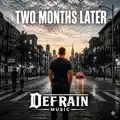 Two Months Later