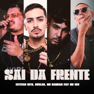 Sai da Frente (feat. Mc Neu)