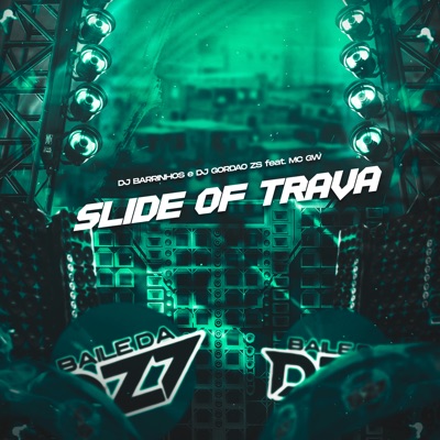 Slide of Trava (feat. Mc Gw) - Single