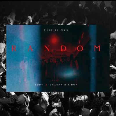 Random (feat. Eddey & Dhrxma) - Single