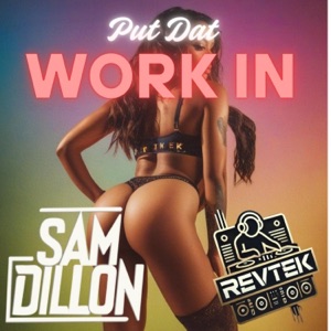 Put Dat Work In - Single