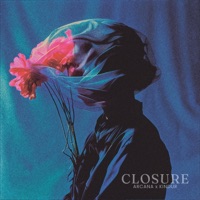 Closure (demo) - Single - Arcana & Kindur