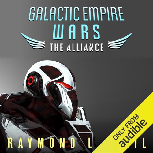 The Alliance: Galactic Empire Wars, Book 4 (Unabridged) cover