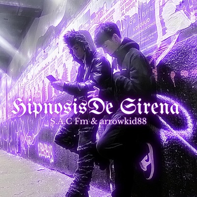 Hipnosis De Sirena (feat. arrowkid88) - EP