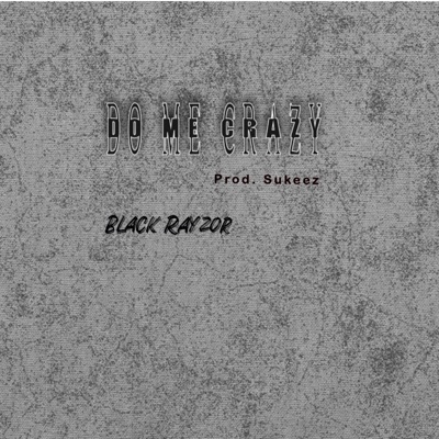 Do Me Crazy - Single