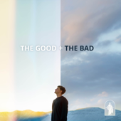 The Good + The Bad (feat. Ben Olsen) song art