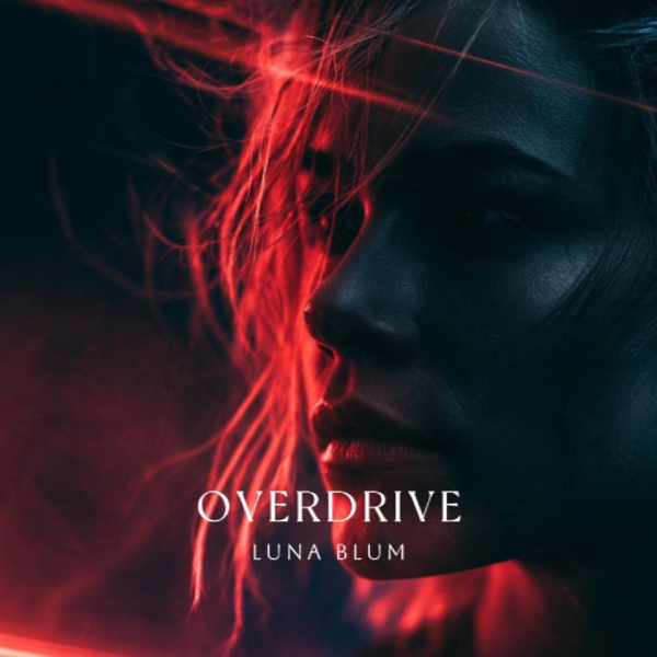 Overdrive — LUNA BLUM