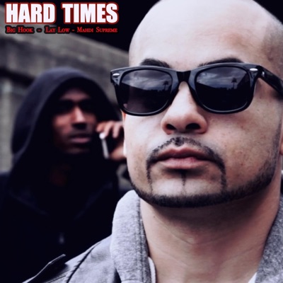 Hard Times (feat. Lay Low & Mahdi Supreme) - Single