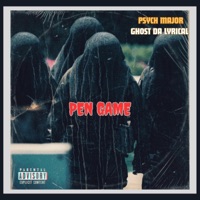 Pen Game (feat. Ghost Da Lyrical) - Single - Psych Major