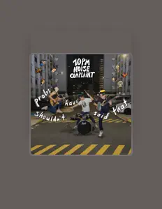 收听 10pm Noise Complaint、观看音乐视频、阅读小传、查看巡演日期等 ！