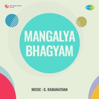 Mangalya Bhagyam (Original Motion Picture Soundtrack) - G. Ramanathan, U. Narayanakavi & Thanjai N. Ramaiah Dass
