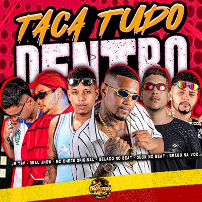 Taca Tudo Dentro - Single