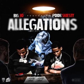 Allegations (feat. Pooh Shiesty) BIG30